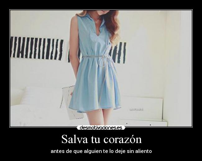 Salva tu corazón -