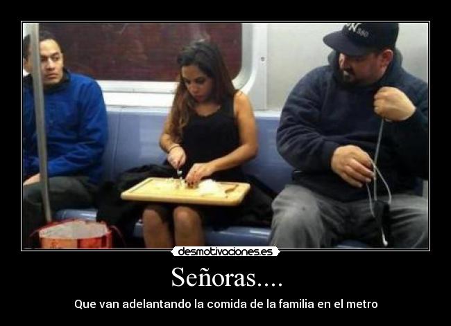 Señoras.... -