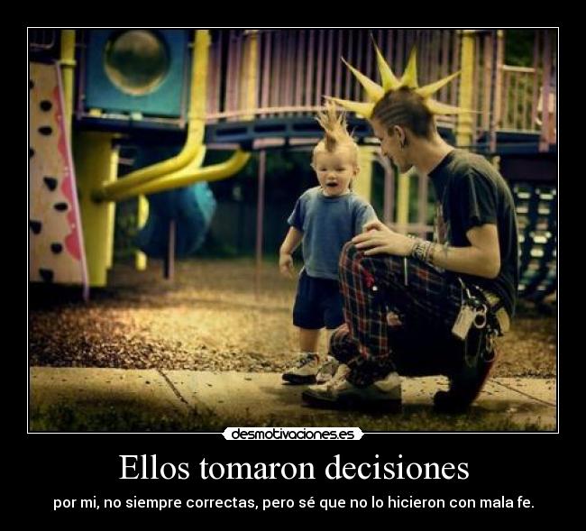 Ellos tomaron decisiones - 