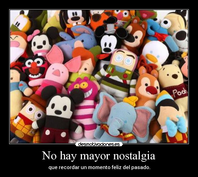 No hay mayor nostalgia - 
