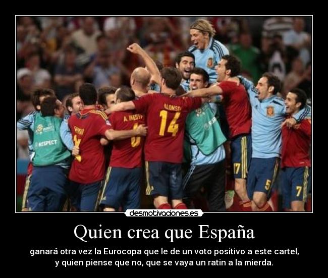 Quien crea que España - 