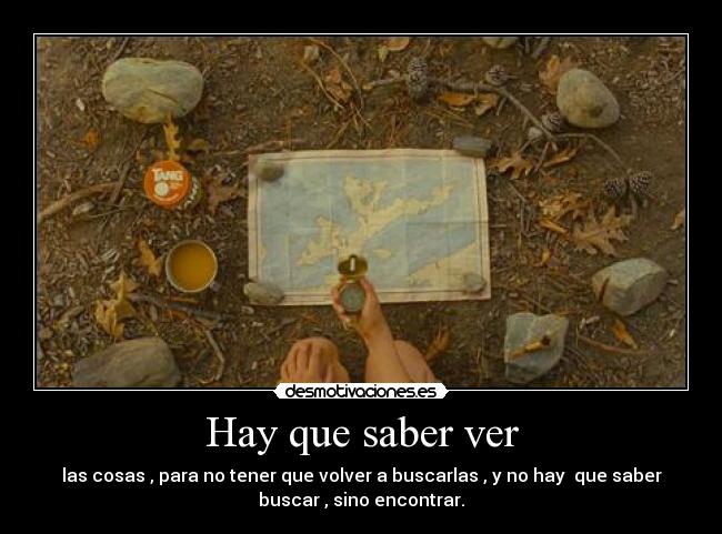 Hay que saber ver -