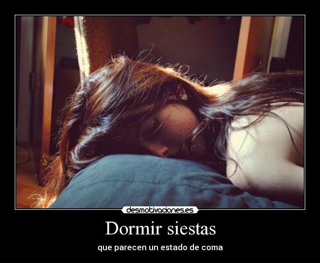 Dormir siestas - que parecen un estado de coma