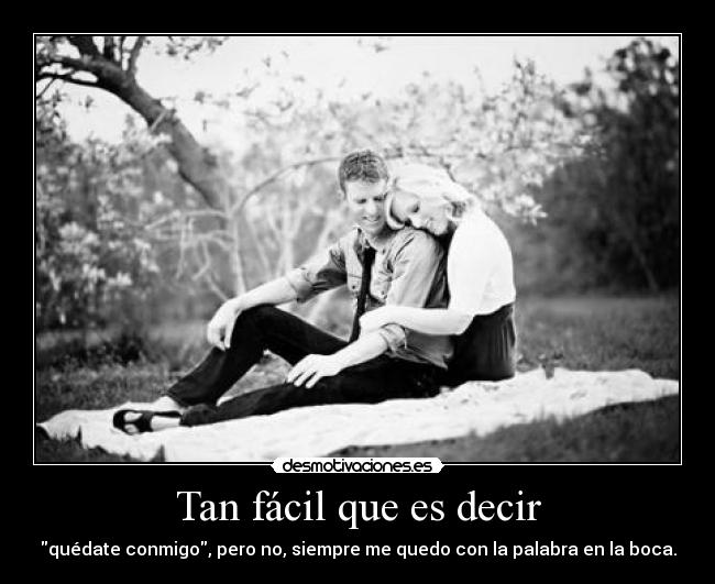 Tan fácil que es decir -