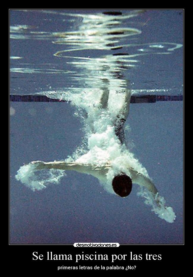 Se llama piscina por las tres -