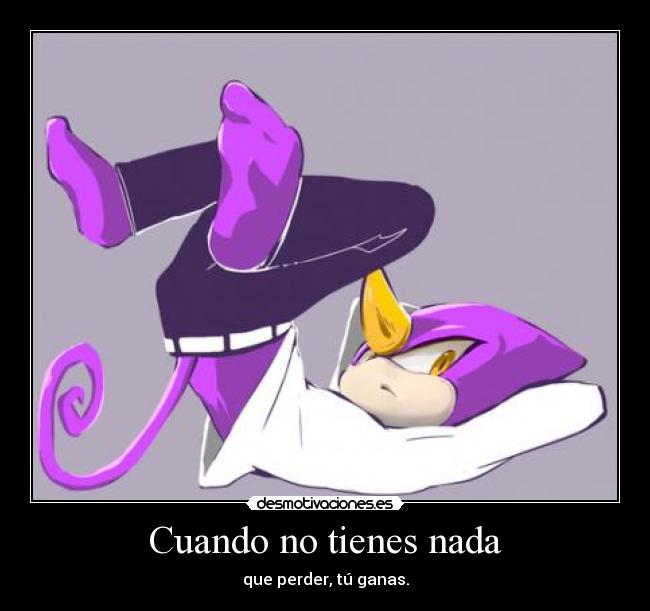 carteles espio sonic allhailshadow cuando tienes nada desmotivaciones