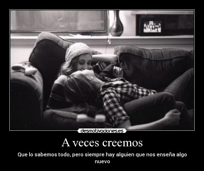 A veces creemos - 