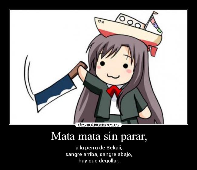 Mata mata sin parar, - 