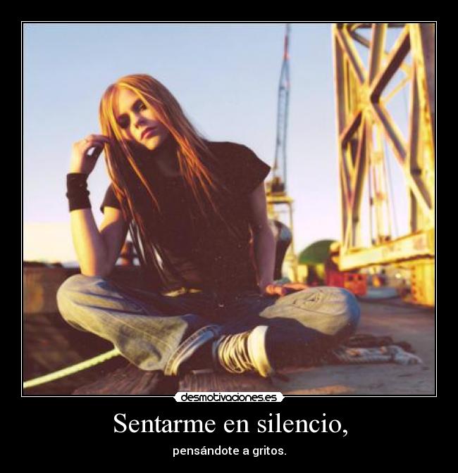 Sentarme en silencio, - 