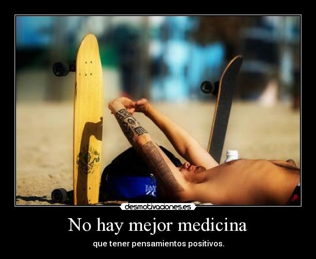 No hay mejor medicina -