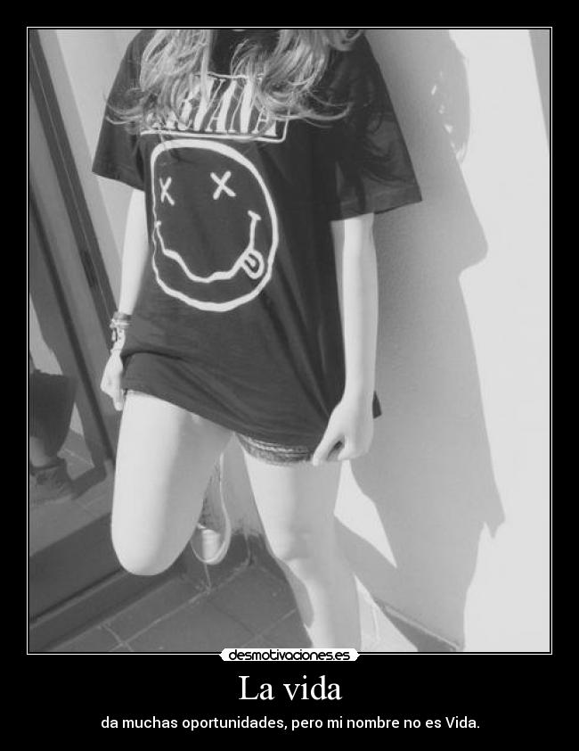 La vida -