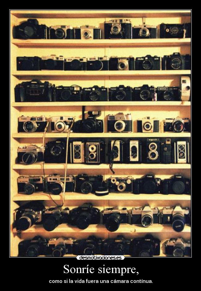 Sonríe siempre, - 
