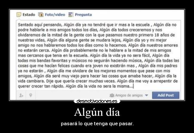 Algún día - pasará lo que tenga que pasar.