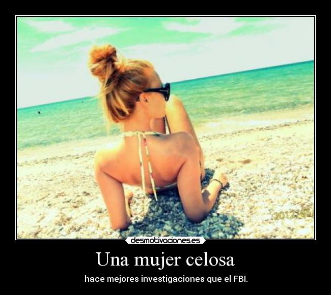 Una mujer celosa - hace mejores investigaciones que el FBI.