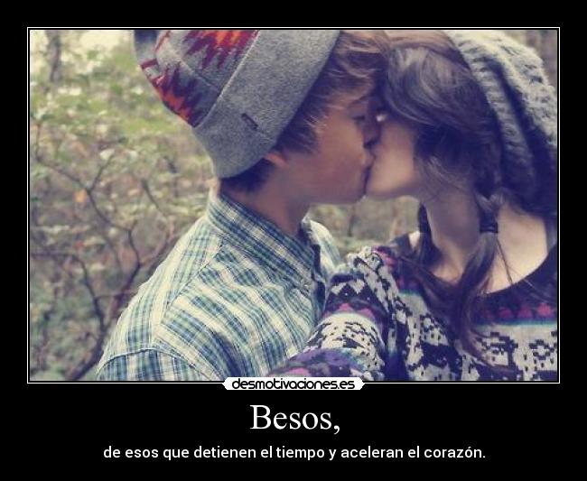Besos, - 