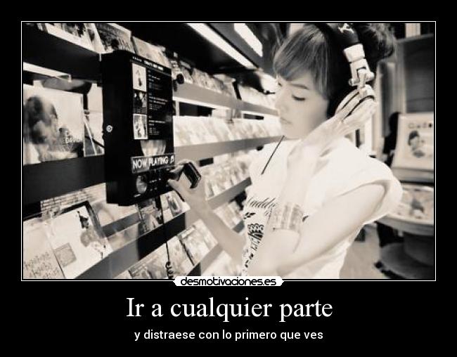 Ir a cualquier parte -