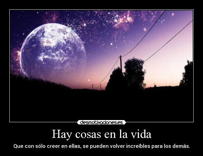 Hay cosas en la vida -