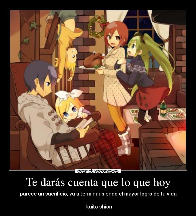 Te darás cuenta que lo que hoy -