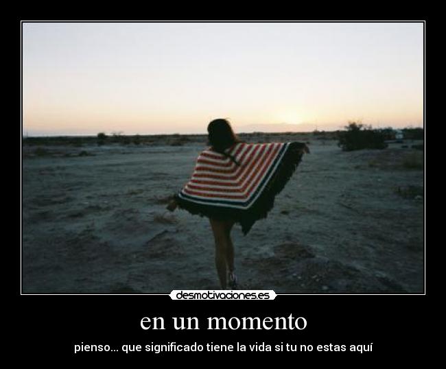 en un momento -