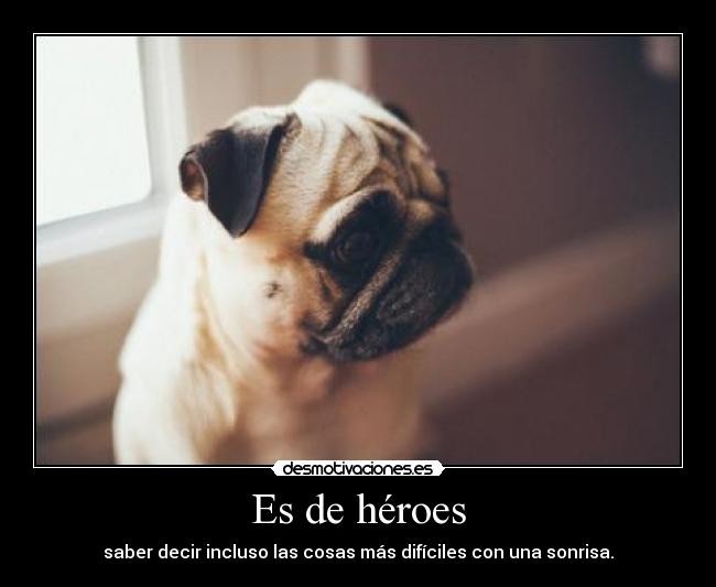 Es de héroes -