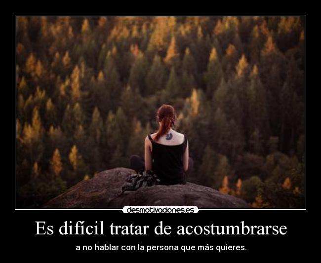 carteles dificil tratar acostumbrarse desmotivaciones