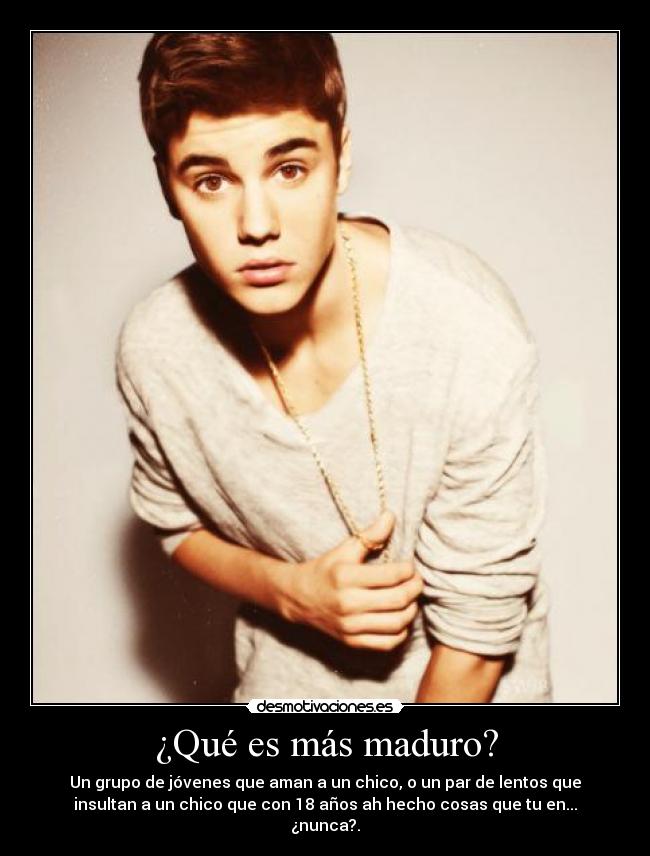 ¿Qué es más maduro? - 