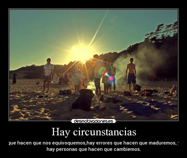 Hay circunstancias -