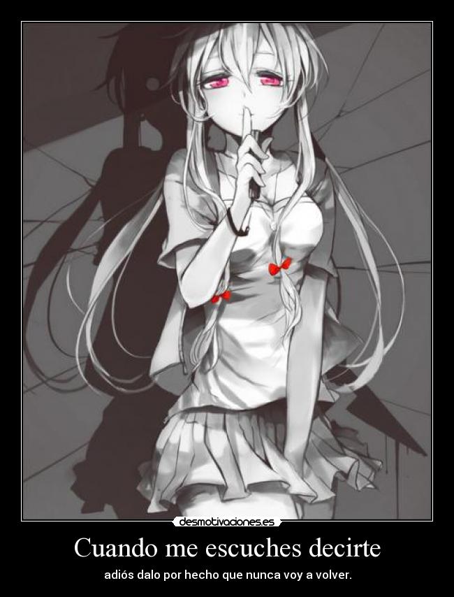 Cuando me escuches decirte -