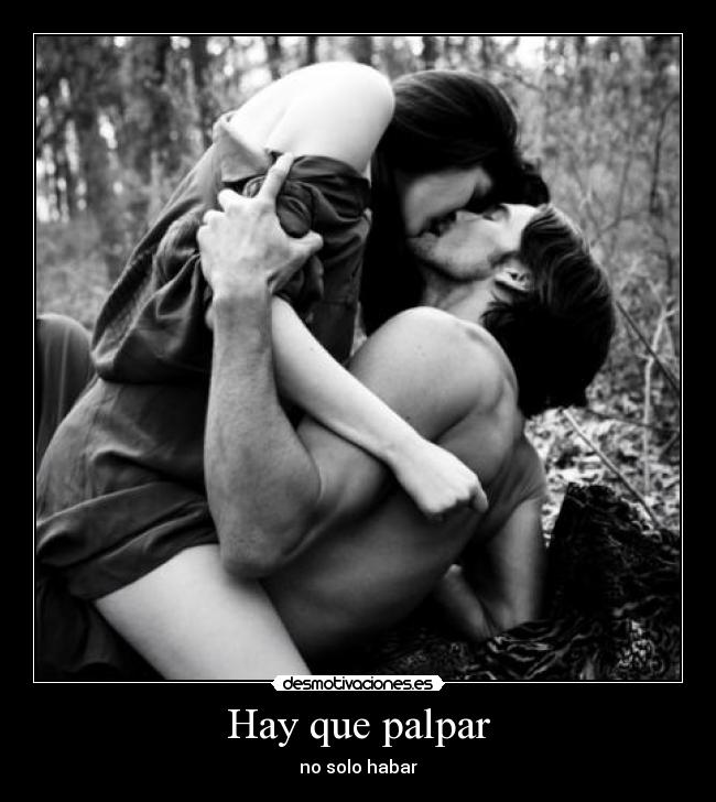 Hay que palpar -