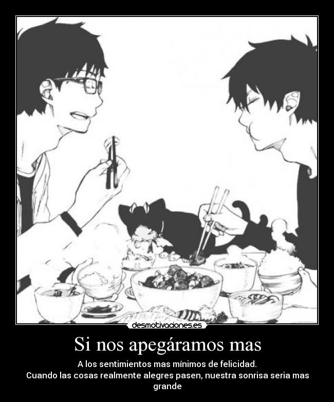 Si nos apegáramos mas -