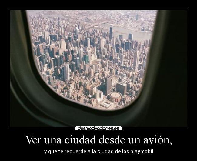 Ver una ciudad desde un avión, - 