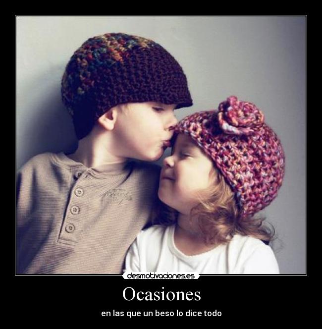 Ocasiones - en las que un beso lo dice todo