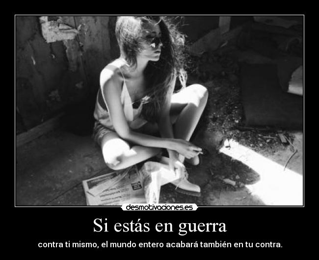 Si estás en guerra -