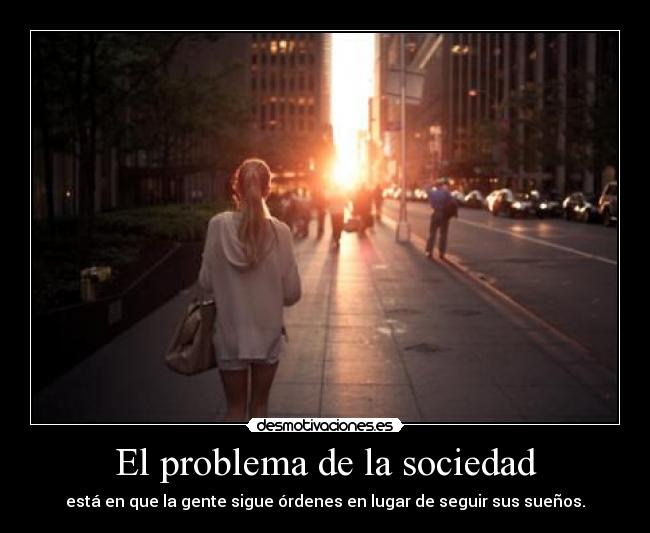 El problema de la sociedad - 