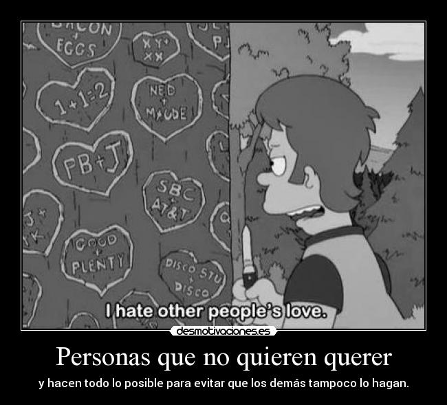 Personas que no quieren querer - 