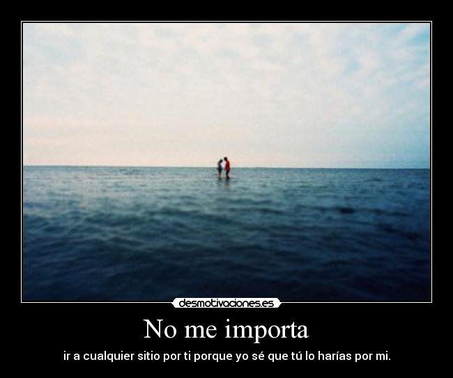 No me importa - 
