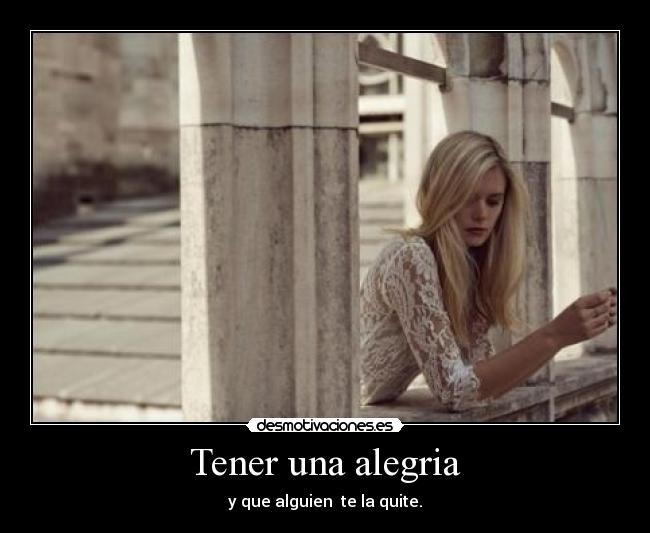 carteles alegria rwasdjkv desmotivaciones