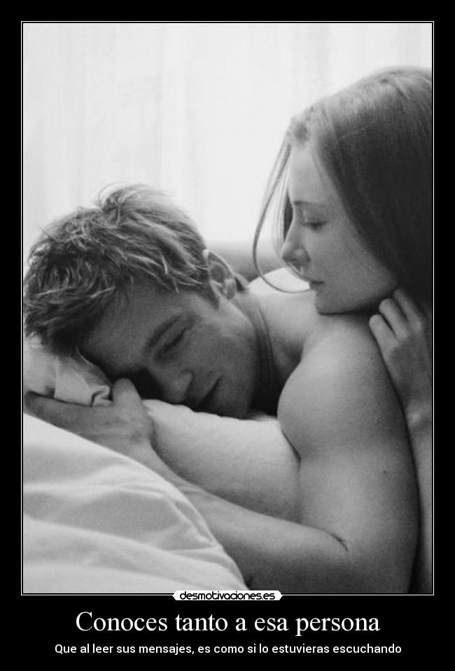 Conoces tanto a esa persona - Que al leer sus mensajes, es como si lo estuvieras escuchando