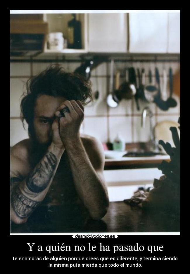 Y a quién no le ha pasado que - 