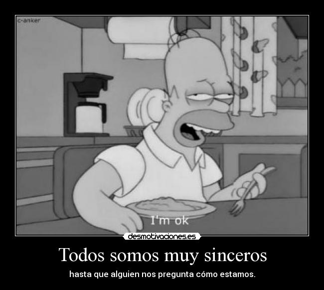 Todos somos muy sinceros - 