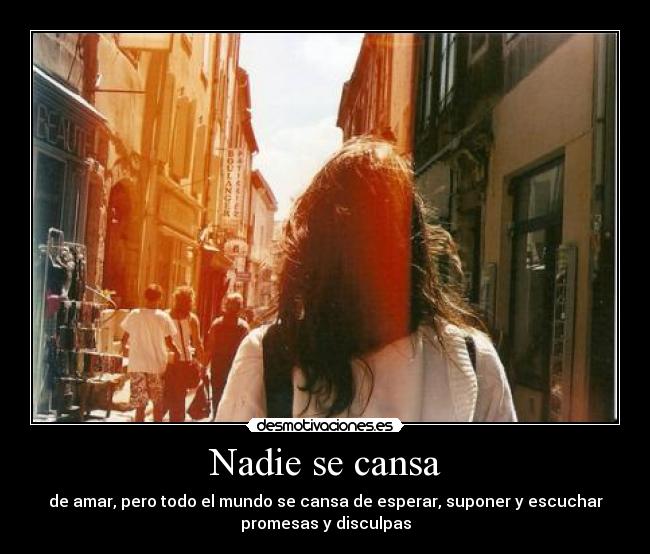 Nadie se cansa - 