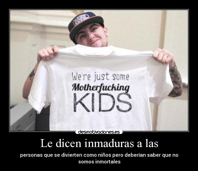 Le dicen inmaduras a las - 