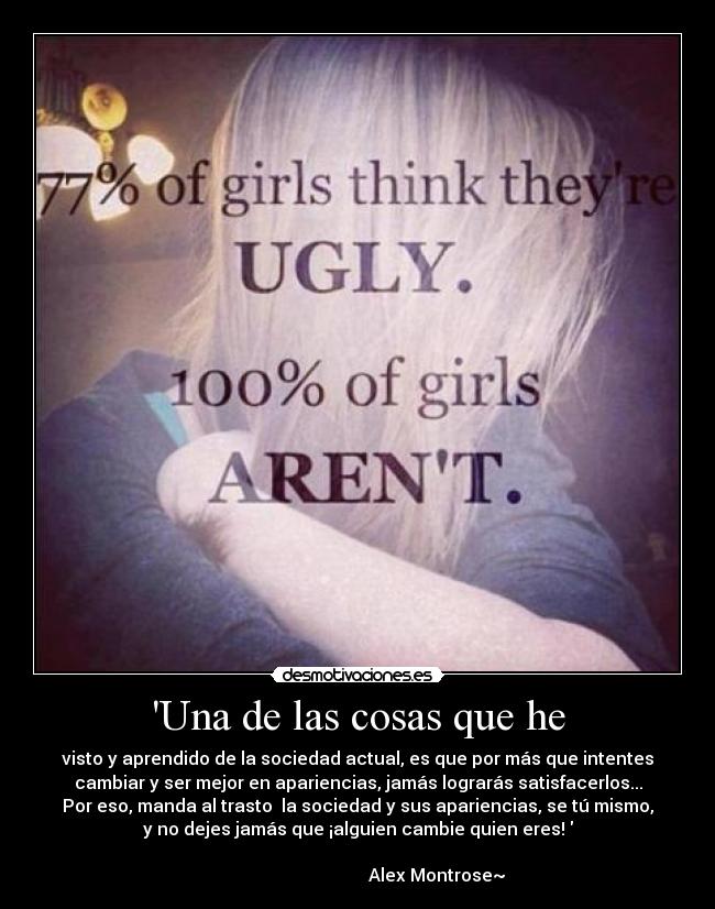 Una de las cosas que he - 