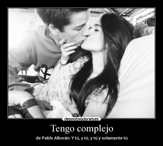 carteles pablo alboran tu complejo desmotivaciones