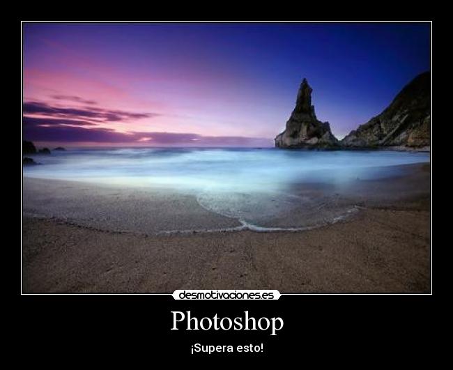 Photoshop - ¡Supera esto!