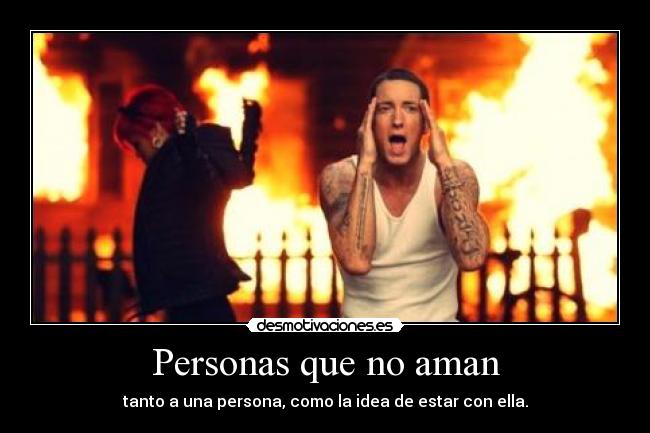 Personas que no aman -