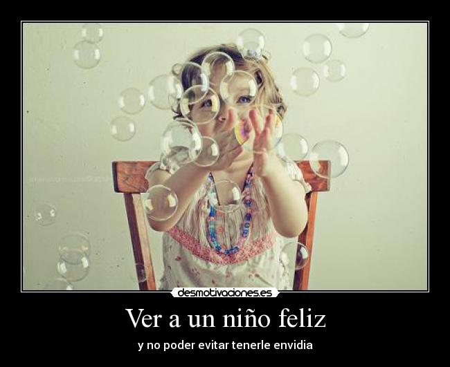 Ver a un niño feliz - 