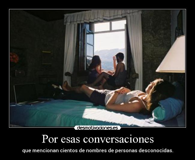Por esas conversaciones - 