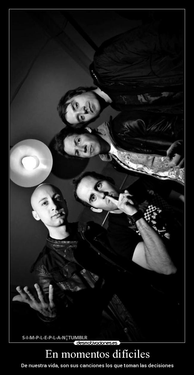 En momentos difíciles - De nuestra vida, son sus canciones los que toman las decisiones