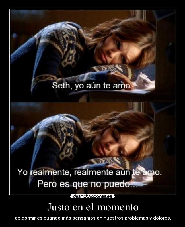 Justo en el momento - de dormir es cuando más pensamos en nuestros problemas y dolores.